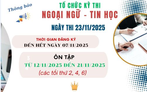 Thông báo tổ chức Kỳ thi Ngoại ngữ - Tin học ngày 23/11/2025